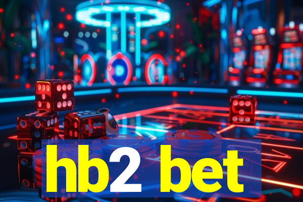 hb2 bet